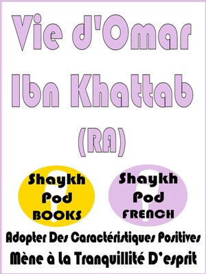 cover image of Vie d'Omar Ibn Khattab (RA)